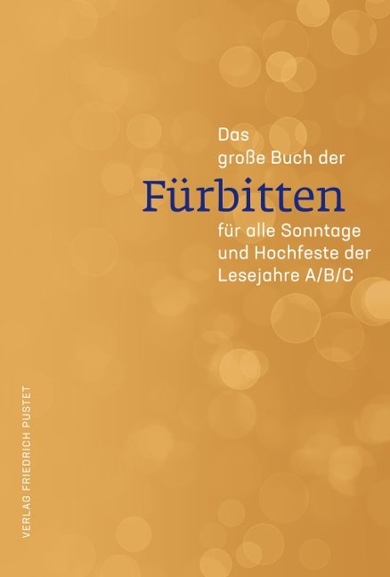 Das große Buch der Fürbitten (Guido Fuchs)