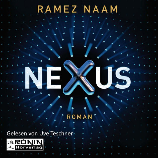 Nexus, 1 MP3-CD (Ramez Naam)