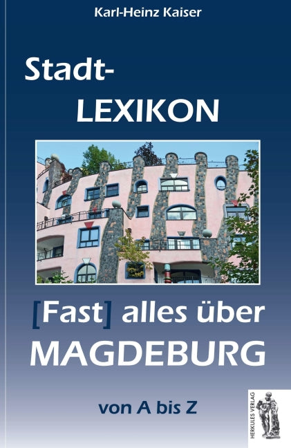 Magdeburg - Stadt-Lexikon (Karl-Heinz Kaiser)