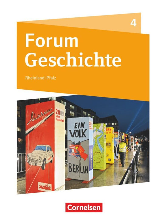Forum Geschichte - Neue Ausgabe - Gymnasium Rheinland-Pfalz - Ausgabe ab 2015 - Band 4 (Hans-Joachim Cornelißen)