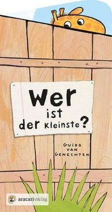 Wer ist der Kleinste? (Guido Van Genechten)