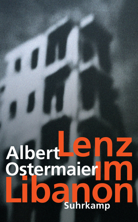 Lenz im Libanon (Albert Ostermaier)