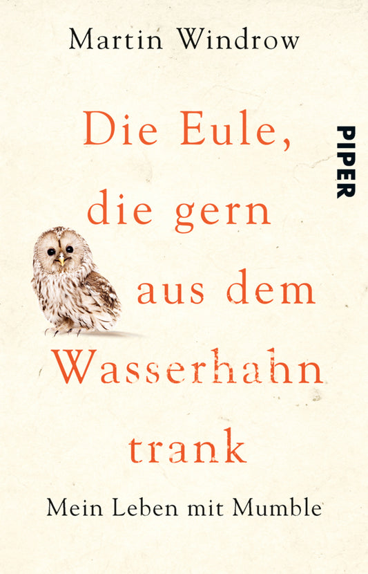 Die Eule, die gern aus dem Wasserhahn trank (Martin Windrow)