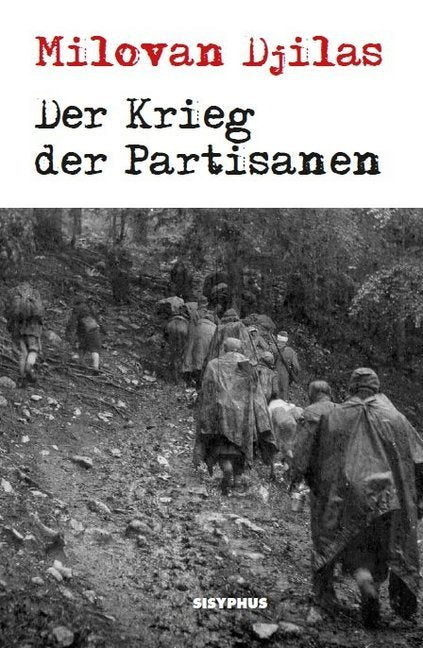 Der Krieg der Partisanen (Milovan Djilas)