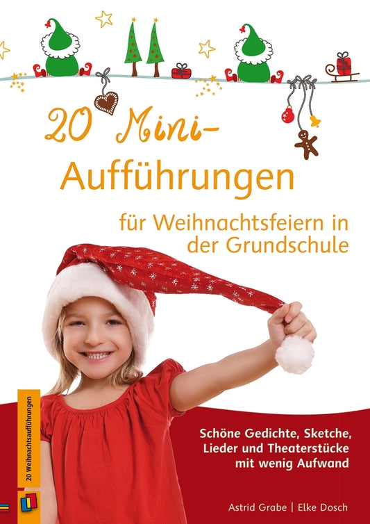 20 Mini-Aufführungen für Weihnachtsfeiern in der Grundschule (Elke Dosch)