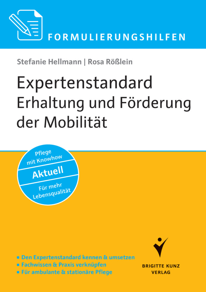 Formulierungshilfen Expertenstandard Erhaltung und Förderung der Mobilität (Stefanie Hellmann)