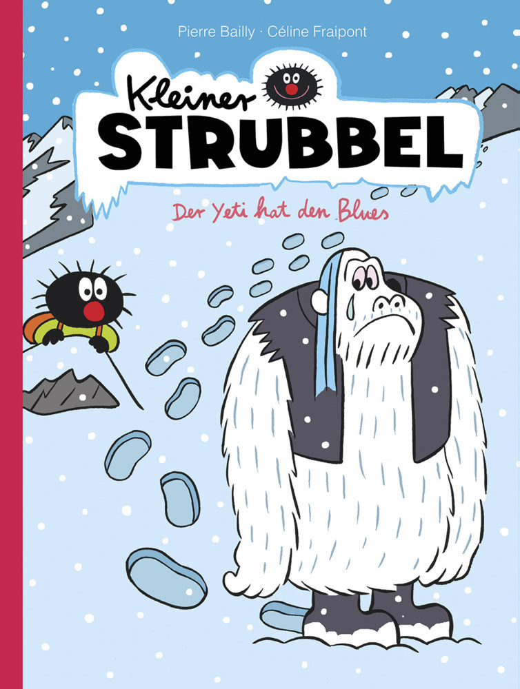 Kleiner Strubbel - Der Yeti hat den Blues (Céline Fraipont)