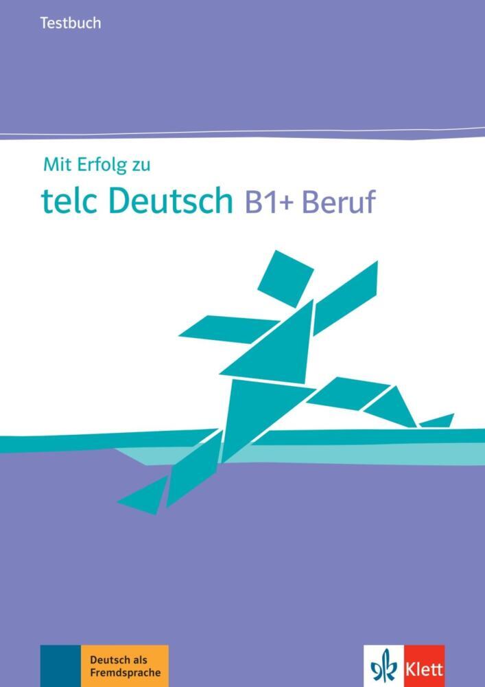 Mit Erfolg zu telc Deutsch B1 + Beruf - Testbuch (Sandra Hohmann)