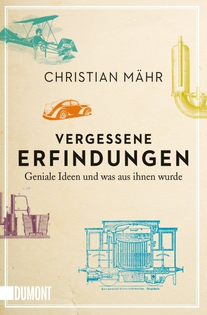 Vergessene Erfindungen (Christian Mähr)