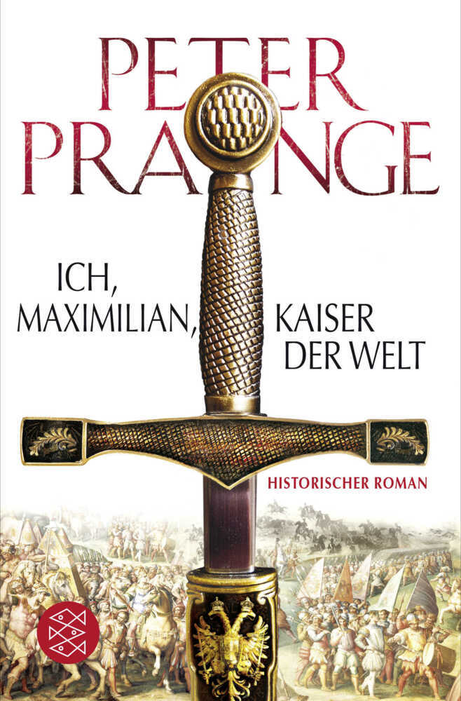 Ich, Maximilian, Kaiser der Welt (Peter Prange)