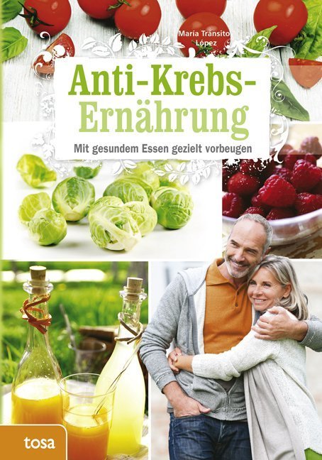 Anti-Krebs-Ernährung (Maria Transito Lopez)