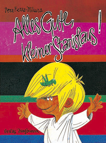 Alles Gute, kleiner Stanislaus! (Vera Ferra-Mikura)