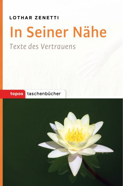 In Seiner Nähe (Lothar Zenetti)