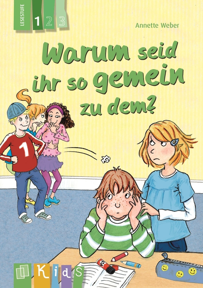 Warum seid ihr so gemein zu dem? - Lesestufe 1 (Annette Weber)