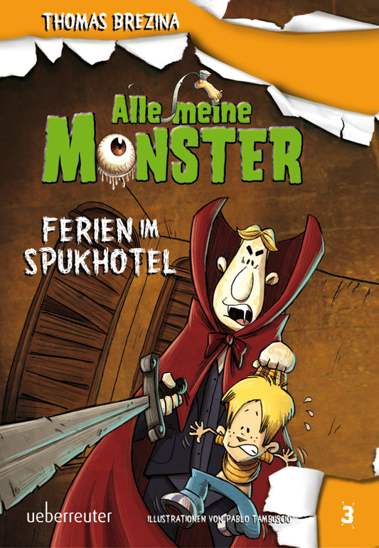 Alle meine Monster - Ferien im Spukhotel (Alle Meine Monster, Bd. 3) (Thomas Brezina)