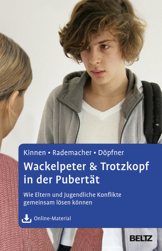 Wackelpeter & Trotzkopf in der Pubertät (Claudia Kinnen)