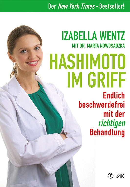 Hashimoto im Griff (Izabella Wentz)