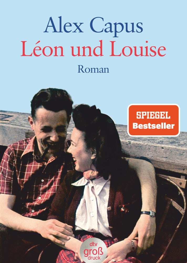 Léon und Louise, Großdruck (Alex Capus)
