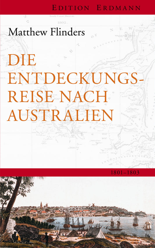 Die Entdeckungsreisenach Australien (Matthew Flinders)