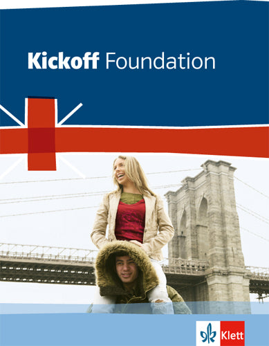 Kickoff Foundation Bundesausgabe. Englisch zum Hauptschulabschluss (David Christie)