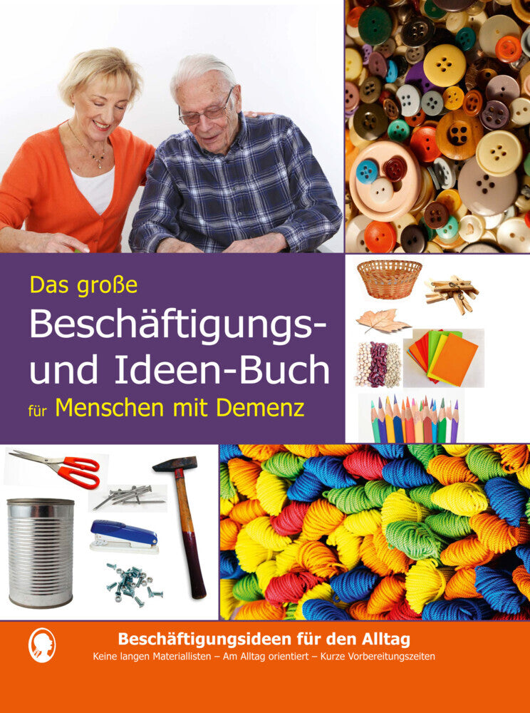 Das große Beschäftigungsbuch für Menschen mit Demenz. Ideen, Spiele, Beschäftigungen für Senioren mit Demenz. Ratgeber. (Linus Paul)
