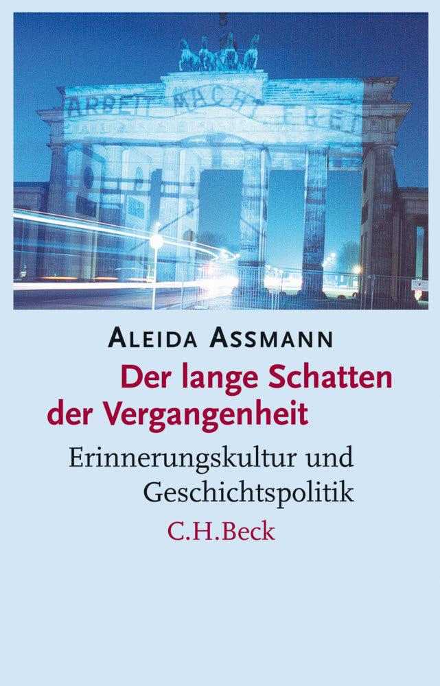 Der lange Schatten der Vergangenheit (Aleida Assmann)