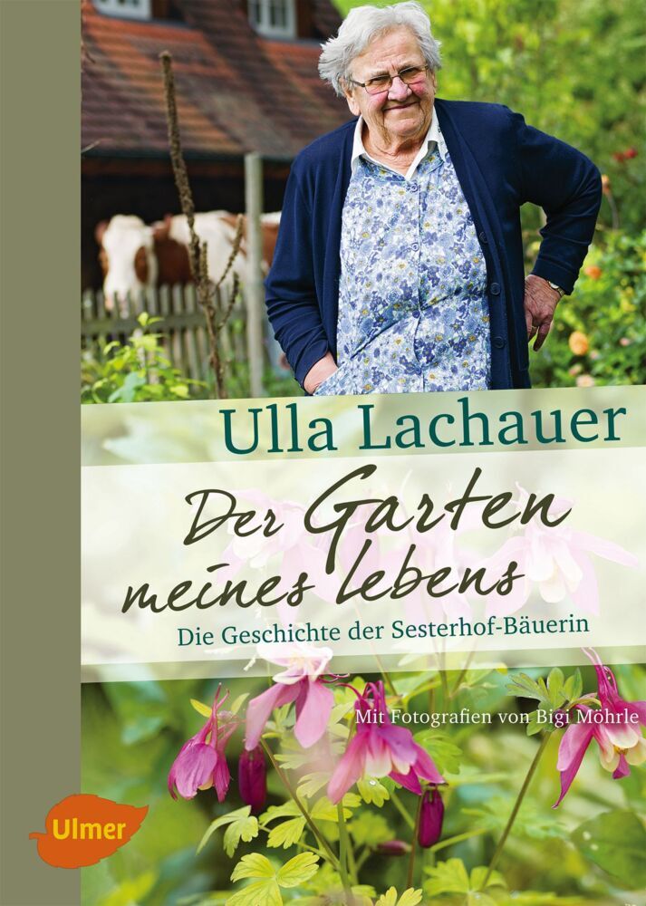 Der Garten meines Lebens (Ulla Lachauer)
