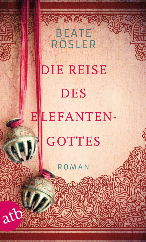 Die Reise des Elefantengottes (Beate Rösler)