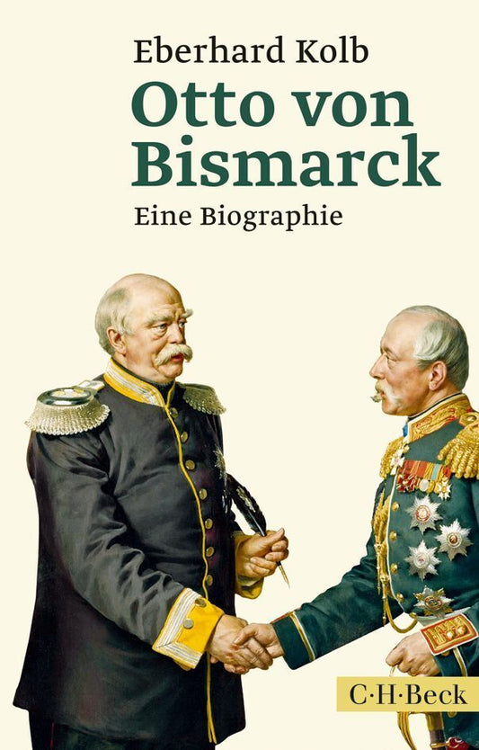 Otto von Bismarck (Eberhard Kolb)