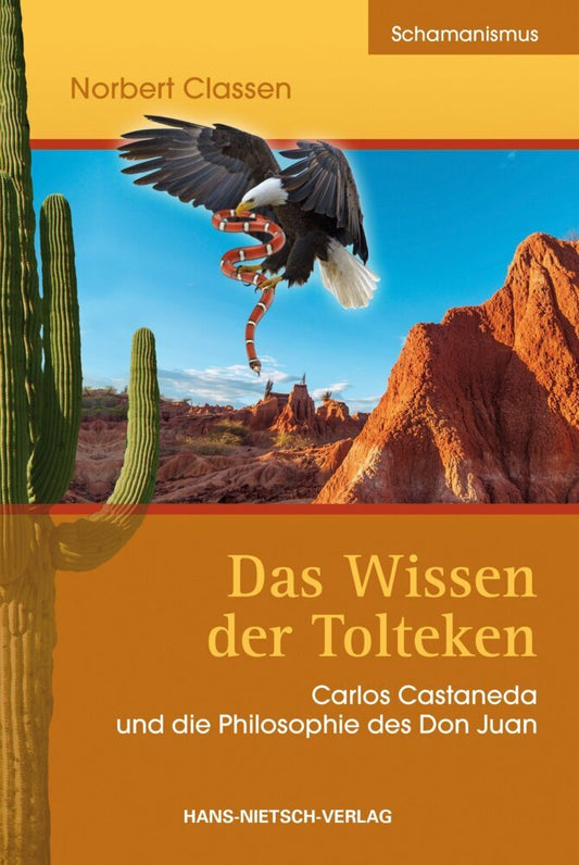 Das Wissen der Tolteken (Norbert Claßen)