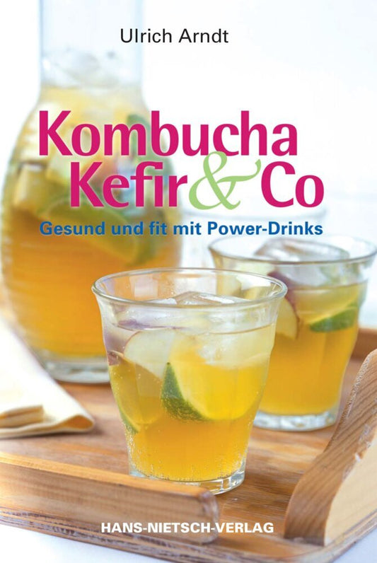 Kombucha, Kefir & Co (Ulrich Arndt)