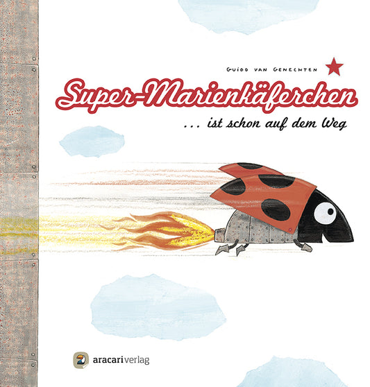 Super-Marienkäferchen... ist schon auf dem Weg (Guido Van Genechten)