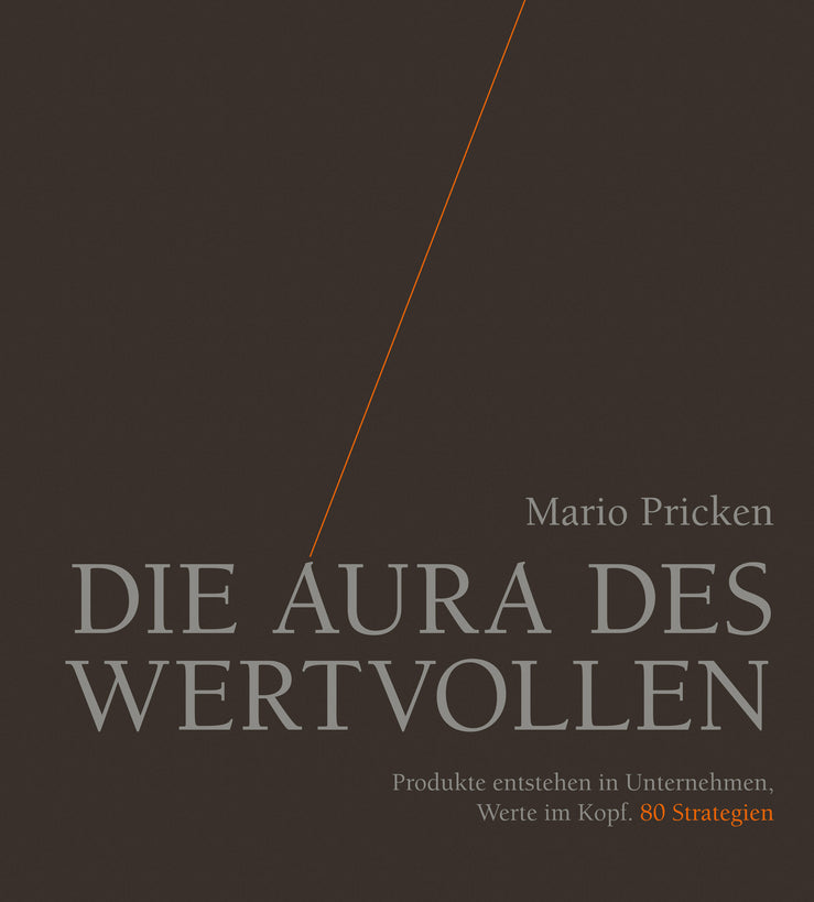 Die Aura des Wertvollen (Mario Pricken)