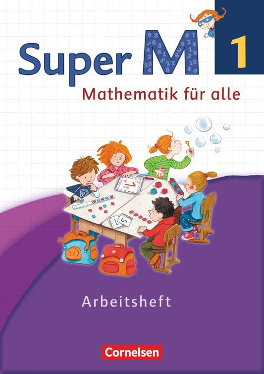 Super M - Mathematik für alle - Westliche Bundesländer - Neubearbeitung - 1. Schuljahr (Gabriele Viseneber)