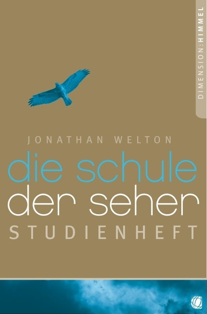 Die Schule der Seher - Studienheft (Jonathan Welton)