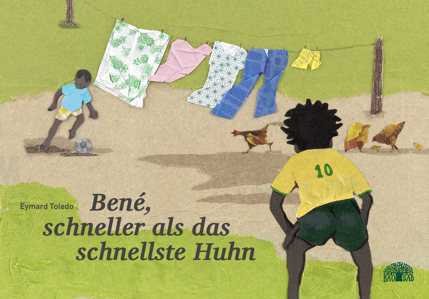 Bené, schneller als das schnellste Huhn (Eymard Toledo)