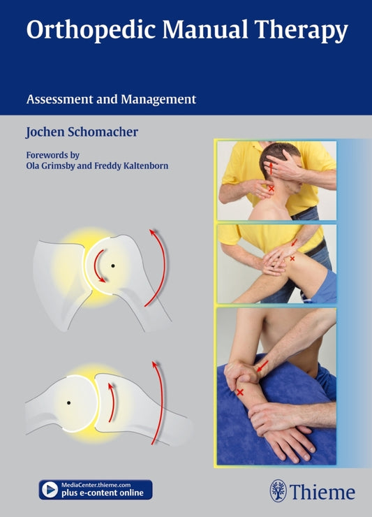 Orthopedic Manual Therapy (Jochen Schomacher)