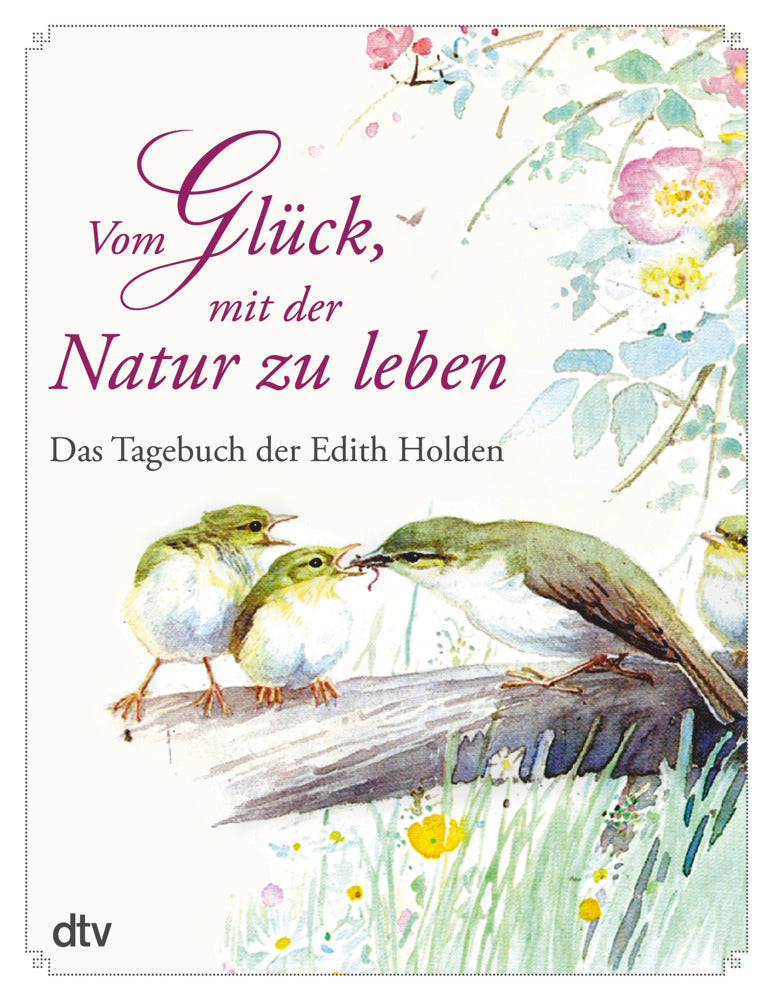 Vom Glück, mit der Natur zu leben (Edith Holden)