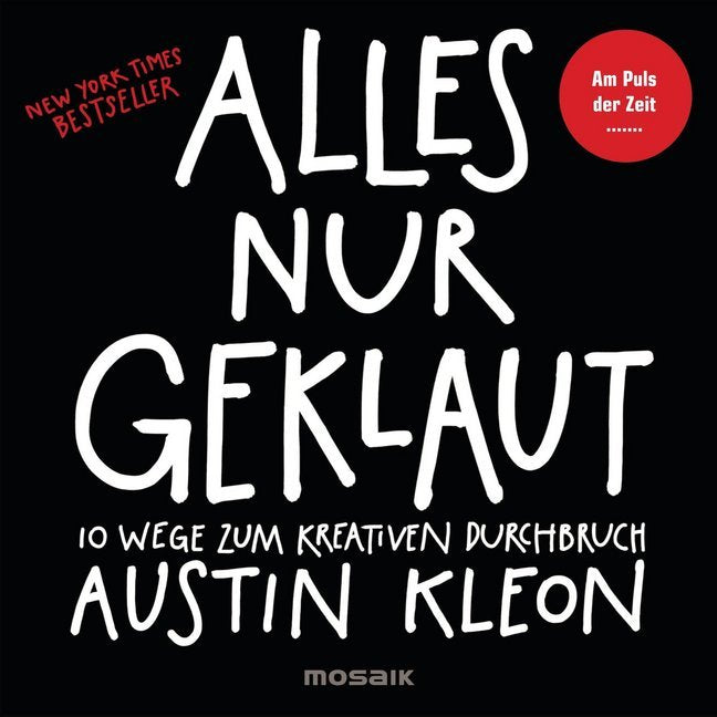 Alles nur geklaut (Austin Kleon)