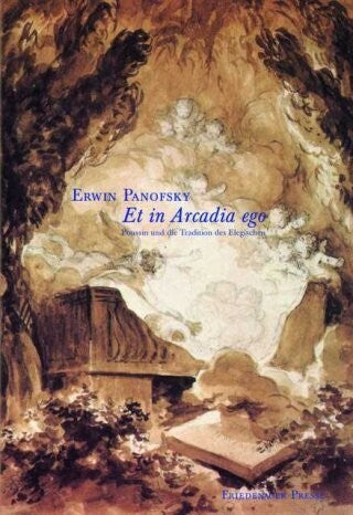 Et in Arcadia ego (Erwin Panofsky)