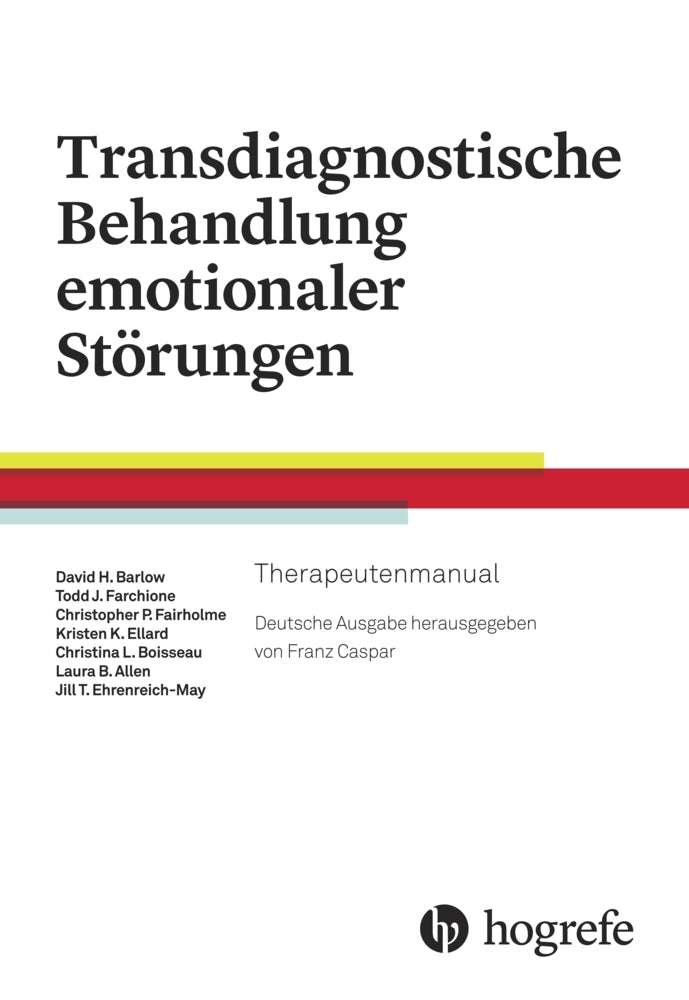 Transdiagnostische Behandlung emotionaler Störungen, Therapeutenmanual (David H Barlow)