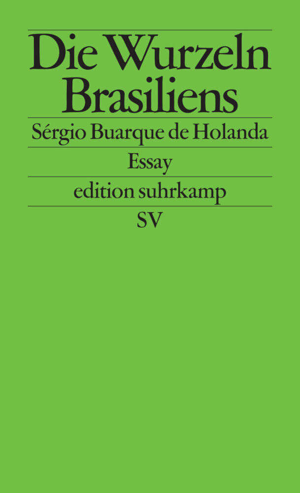 Die Wurzeln Brasiliens (Sergio Buarque De Holanda)