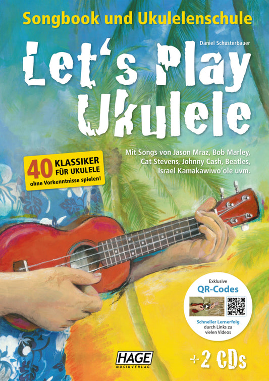 Let's Play Ukulele (mit 2 CDs) (Daniel Schusterbauer)
