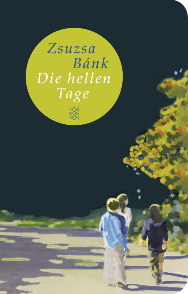 Die hellen Tage (Zsuzsa Bánk)