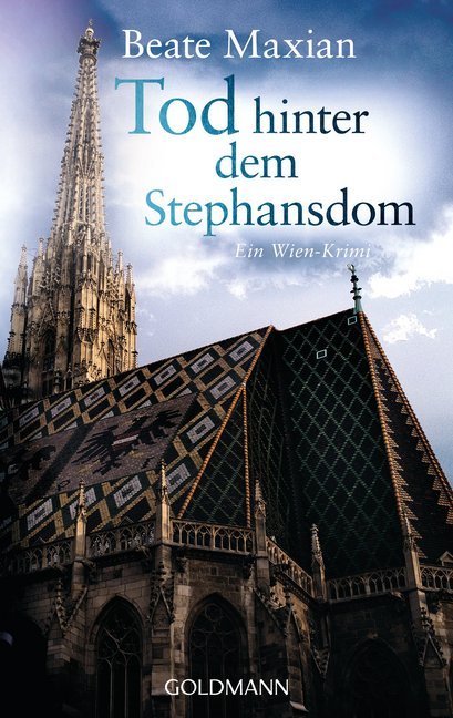 Tod hinter dem Stephansdom (Beate Maxian)