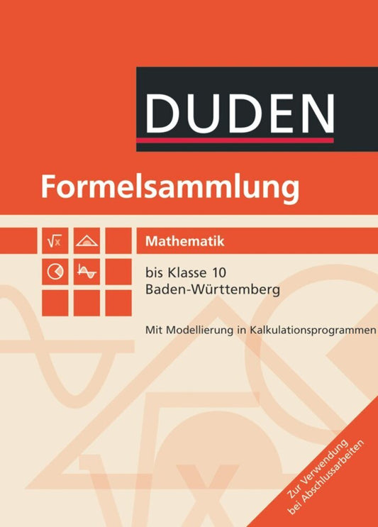 Formelsammlung bis Klasse 10 - Mathematik - Baden-Württemberg (Lothar Meyer)