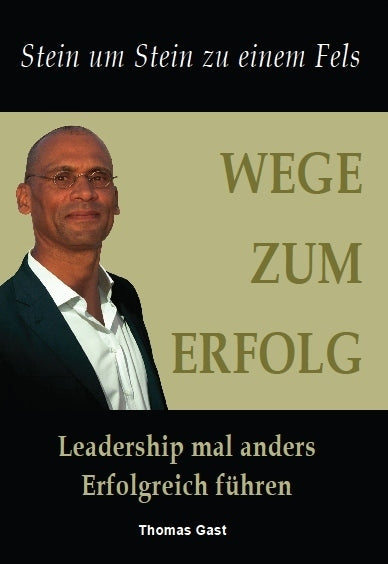 Wege zum Erfolg (Thomas Gast)