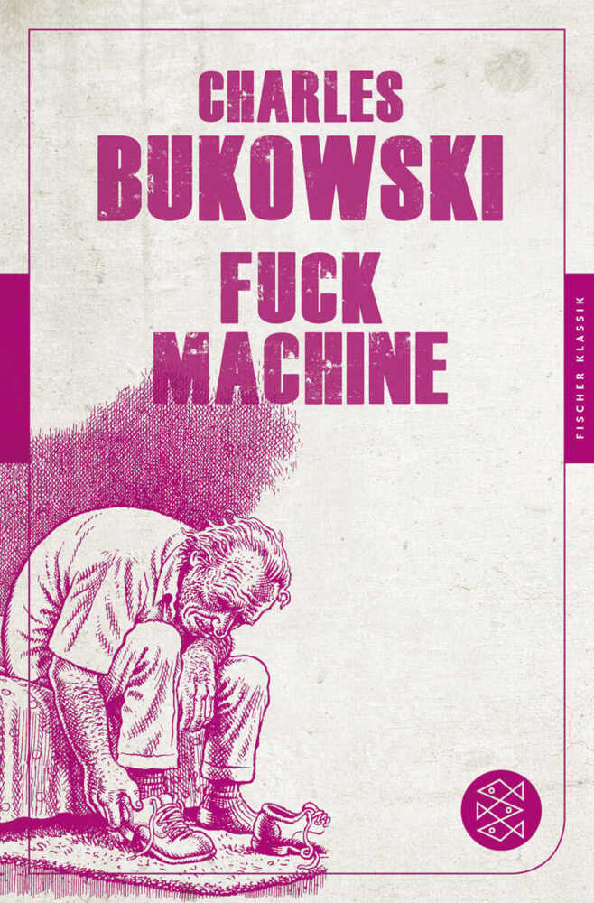 Fuck Machine (Charles Bukowski)