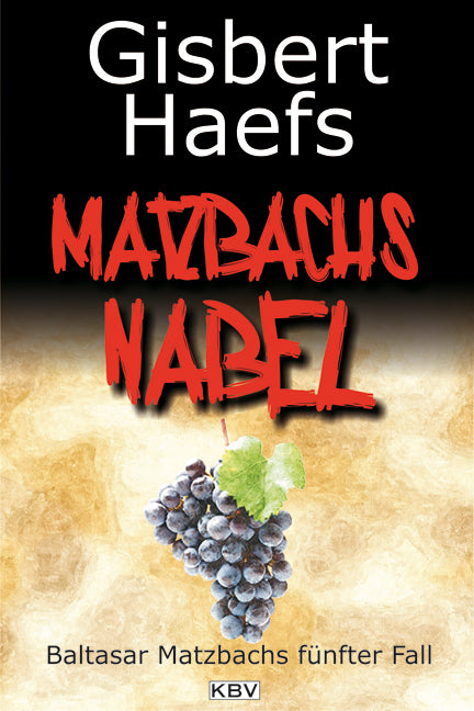 Matzbachs Nabel (Gisbert Haefs)