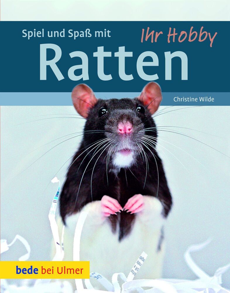 Spiel und Spaß mit Ratten (Christine Wilde)